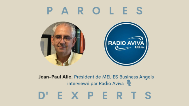 Podcast avec Jean-Paul Alic, Président de MELIES Business Angels