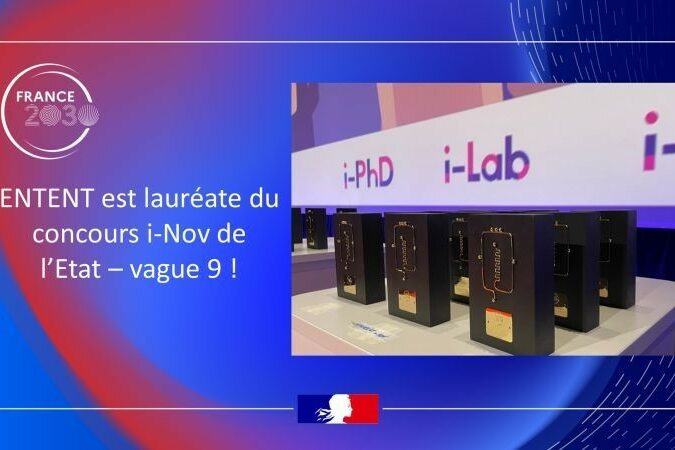 La start-up ENTENT soutenue par Les Business Angels des Grandes Ecoles, est lauréate du concours i-Nov.