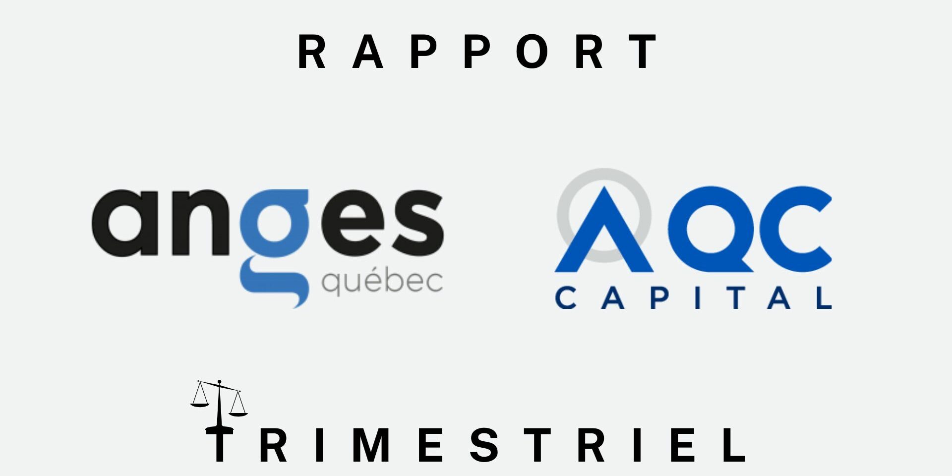 Rapport trimestriel d’Anges Québec et d’AQC Capital Découvrez le rapport trimestriel d'Anges Québec et d’AQC Capital