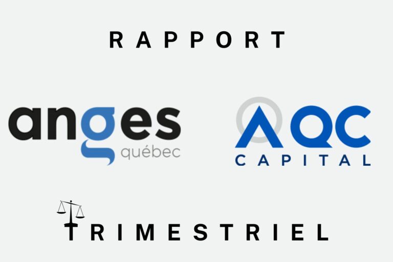 Le rapport trimestriel d’Anges Québec et d’AQC Capital