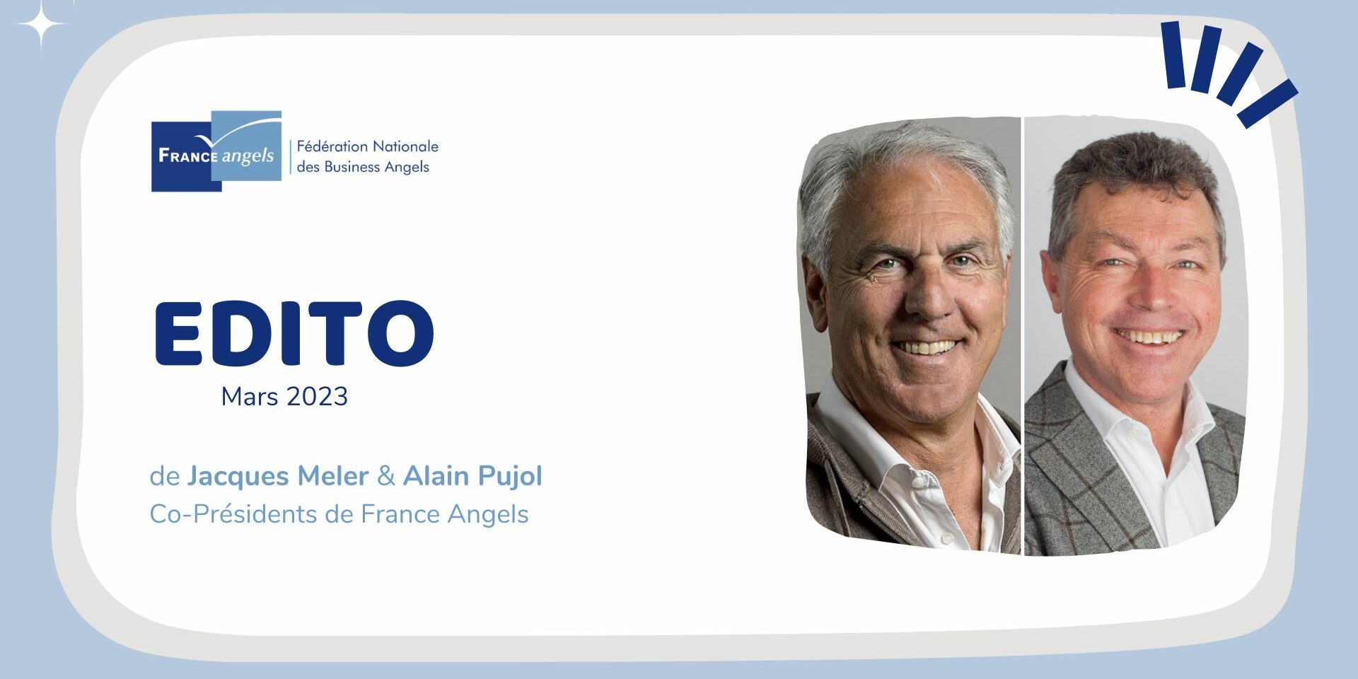 Edito de France Angels, mars 2023 Edito de France Angels, mars 2023
