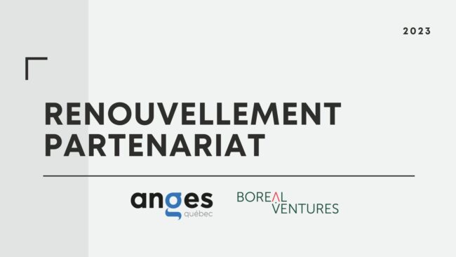 Anges Québec et Boréal Ventures sont partenaires