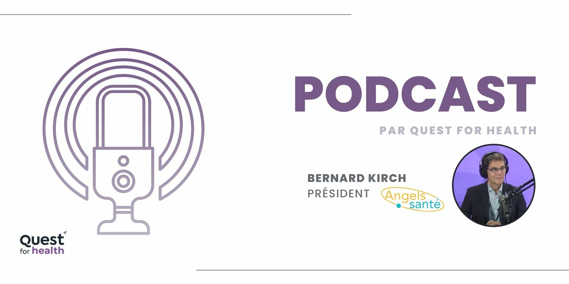 Angels Santé et Quest for Health sont partenaires – Podcast Angels Santé et Quest for Health sont partenaires