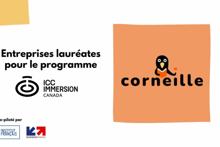 Corneille, start-up soutenue par Les Business Angels des Grandes Ecoles et Arts & Métiers Business Angels est lauréate du programme ICC Immersion Canada