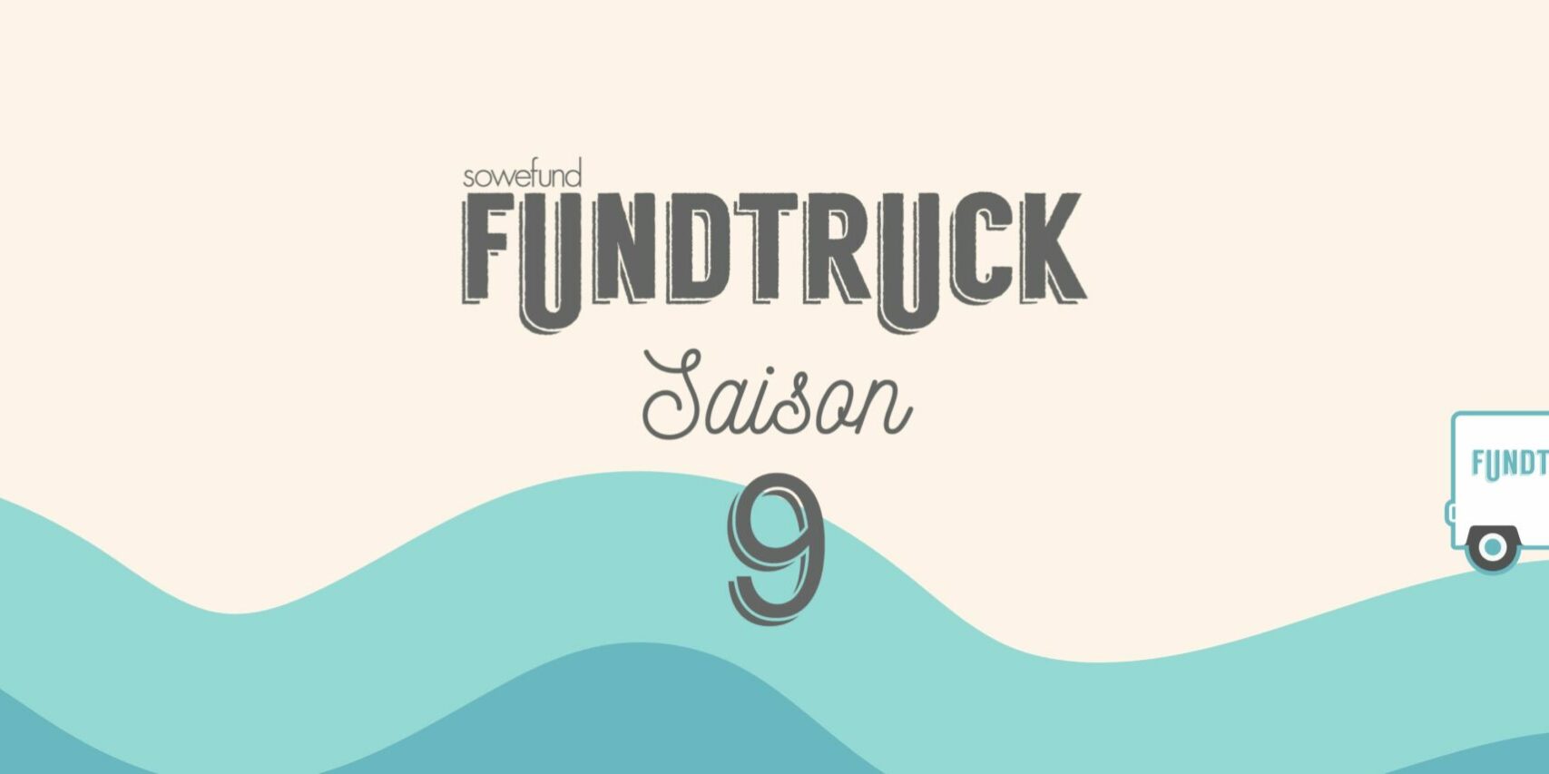 Fundtruck nouvelle saison Fundtruck nouvelle saison