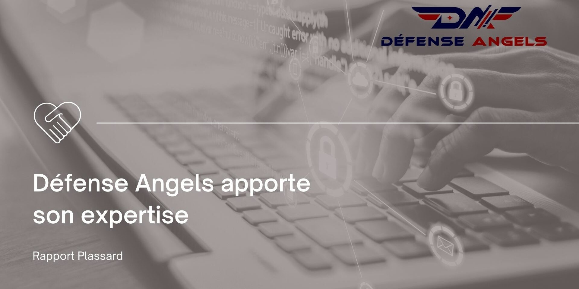 Apport de Défense Angels dans le Rapport Plassard Apport de Défense Angels dans le Rapport Plassard