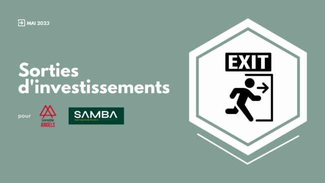 Sorties d'investissements pour Grenoble Angels et SAMBA