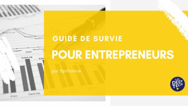 Guide de survie Deeptech pour les entrepreneurs de Bpifrance