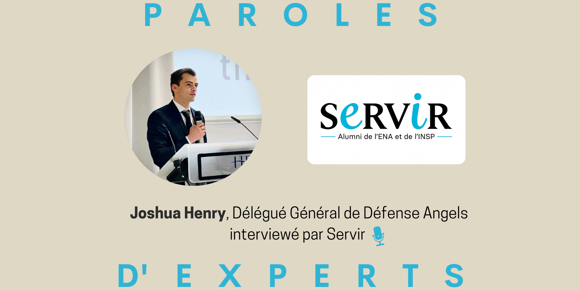Interview de Joshua Henry, Délégué Général de Défense Angels par Servir Interview de Joshua Henry, Délégué Général de Défense Angels par Servir