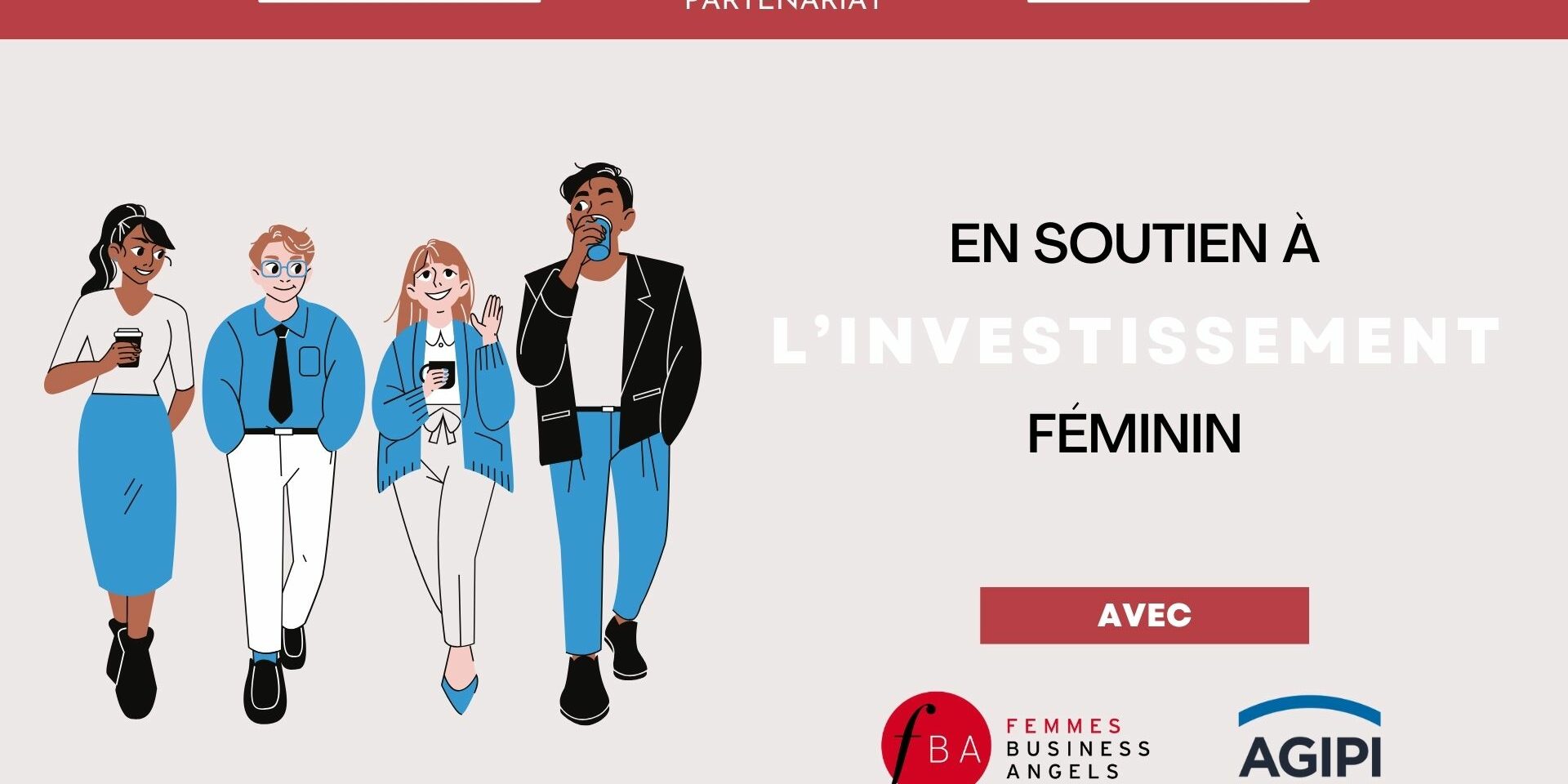 Femmes Business Angels et AGIPI ensemble pour l’investissement féminin Femmes Business Angels et AGIPI ensemble pour l'investissement féminin