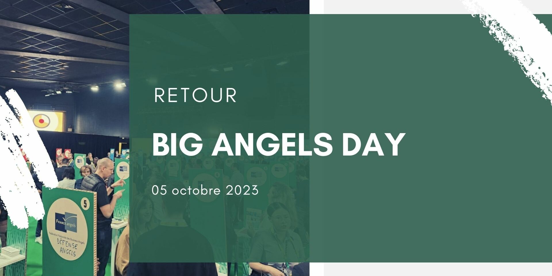 Retour BIG Angels Day, 3ème édition – 2023 Retour BIG Angels Day, 3ème édition - 2023