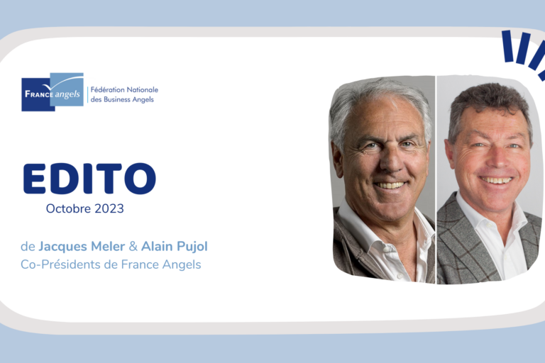 Edito Octobre 2023 de France Angels Edito Octobre 2023 de France Angels