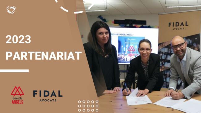 Partenariat entre Grenoble Angels et Fidal Partenariat entre Grenoble Angels et Fidal