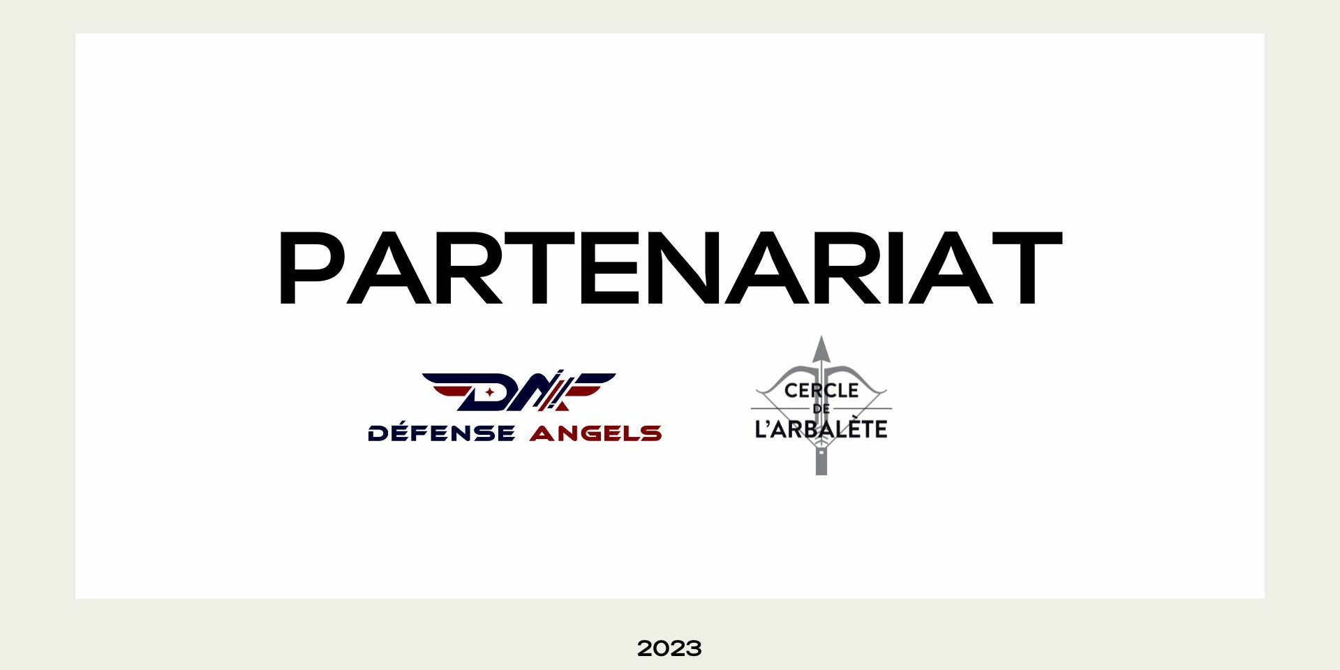 Partenariat entre Défense Angels et le Cercle de l’Arbalète. Partenariat entre Défense Angels et le Cercle de l'Arbalète.