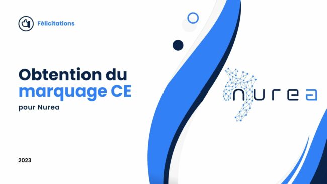 Nurea, start-up accompagnée par Paris Business Angels a obtenu le marquage CE Nurea, start-up accompagnée par Paris Business Angels a obtenu le marquage CE