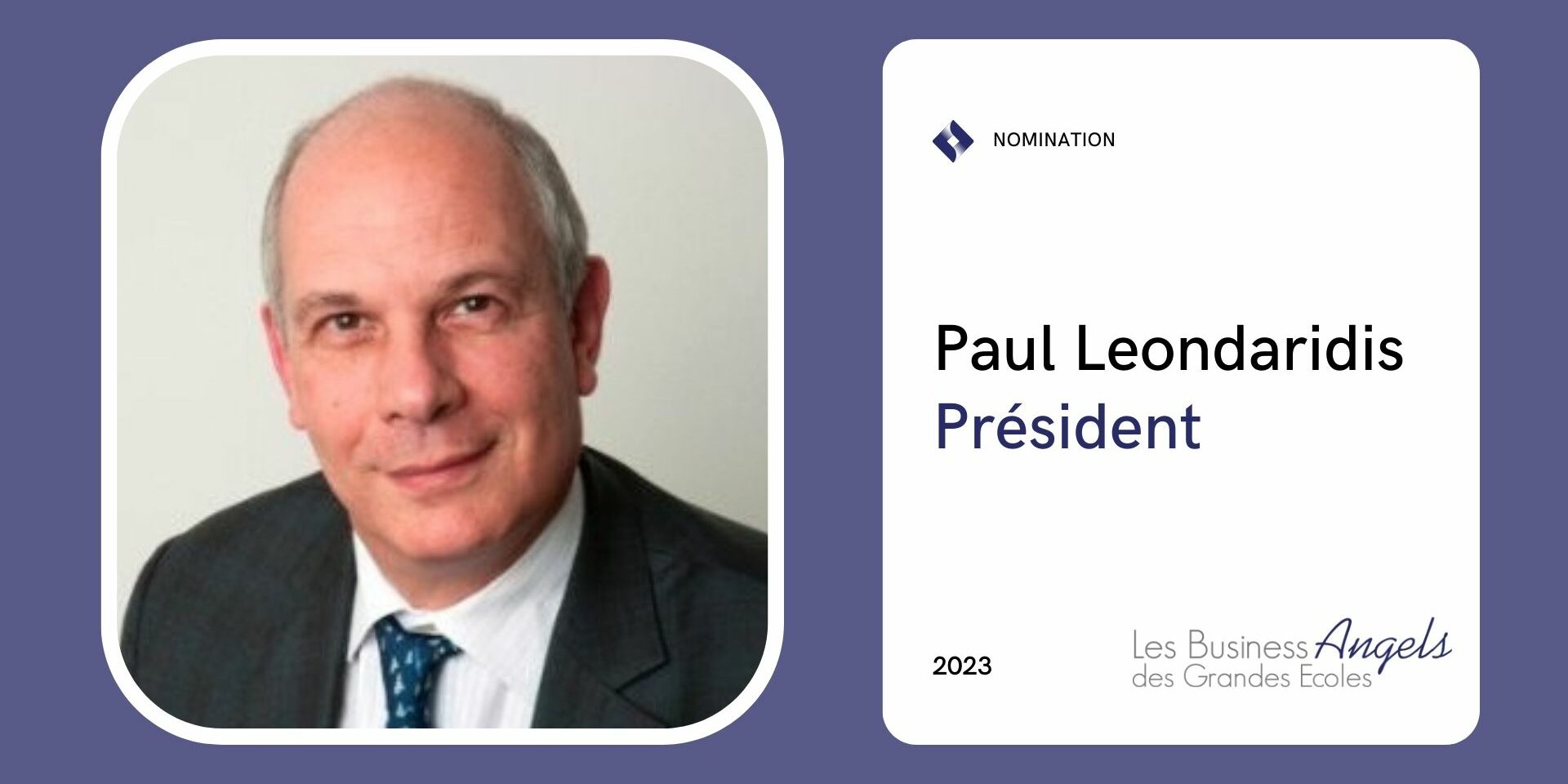 Paul Leondaridis, nouveau Président chez Les Business Angels des Grandes Ecoles Paul Leondaridis, nouveau Président chez Les Business Angels des Grandes Ecoles