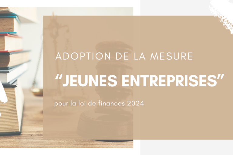 Adoption de la mesure Jeunes Entreprises dans le Budget 2024