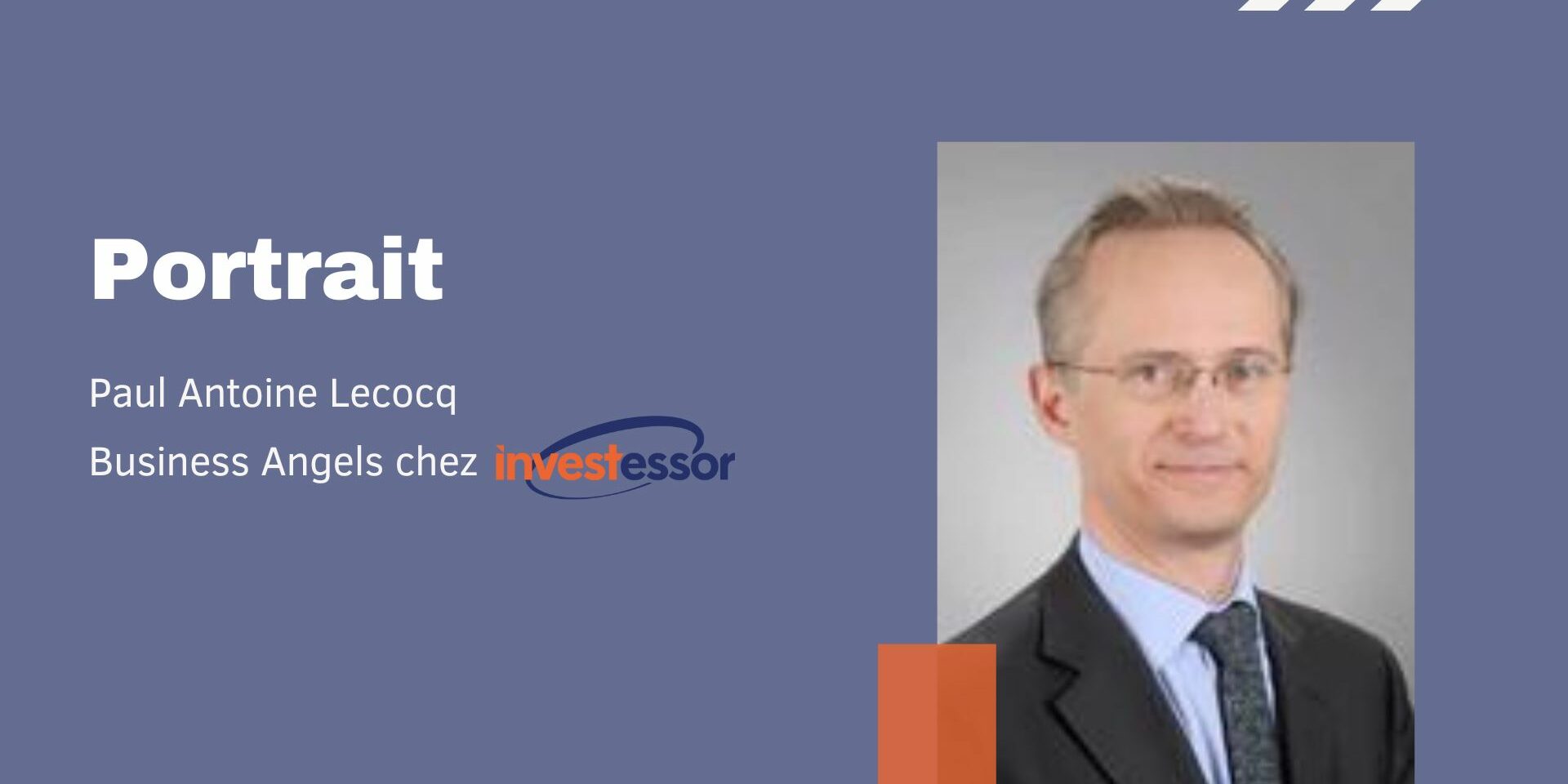 Portrait de Business Angel : Paul Antoine Lecocq
