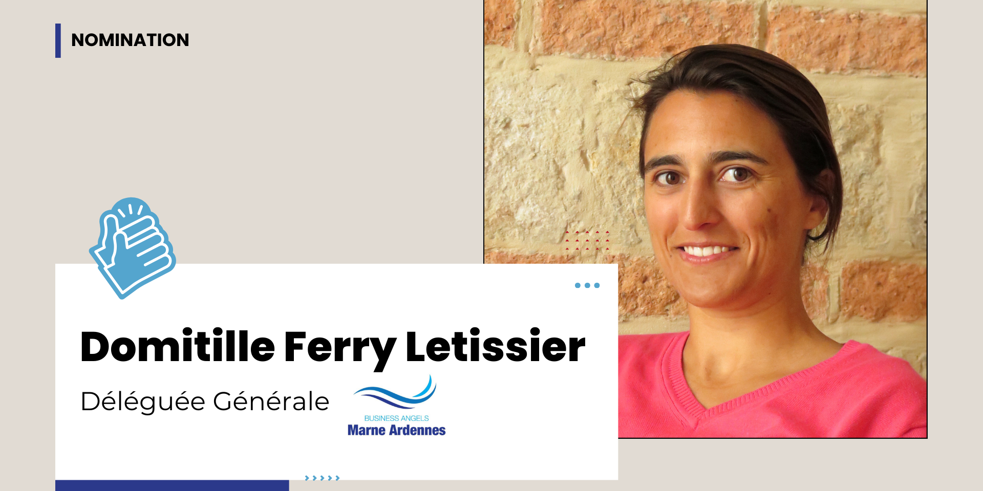 Domitille FERRY LETISSIER, nouvelle déléguée générale chez BAMA Domitille FERRY LETISSIER, déléguée générale chez Business Angels Marne Ardennes