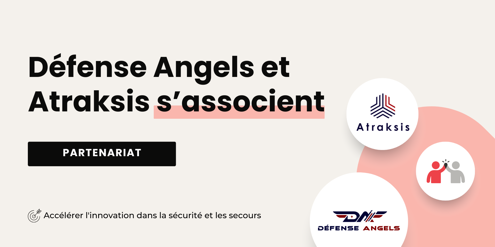Partenariat entre Défense Angels et Atraksis Partenariat entre Défense Angels et Atraksis