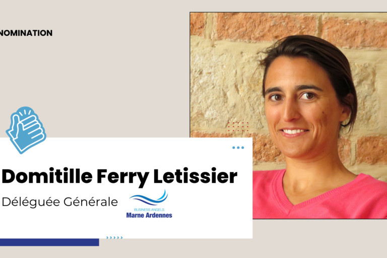 Domitille FERRY LETISSIER, nouvelle déléguée générale chez BAMA Domitille FERRY LETISSIER, déléguée générale chez Business Angels Marne Ardennes