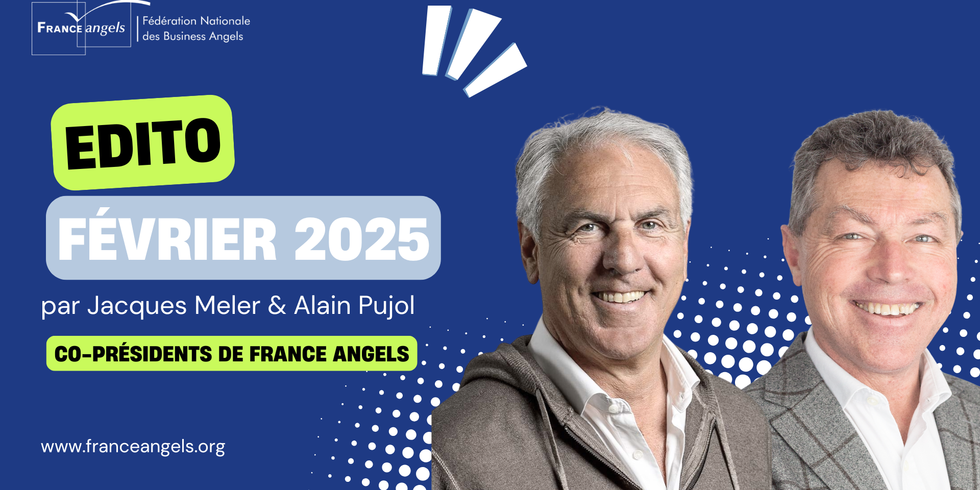 Edito Février 2025 par France Angels Edito Février 2025 par France Angels