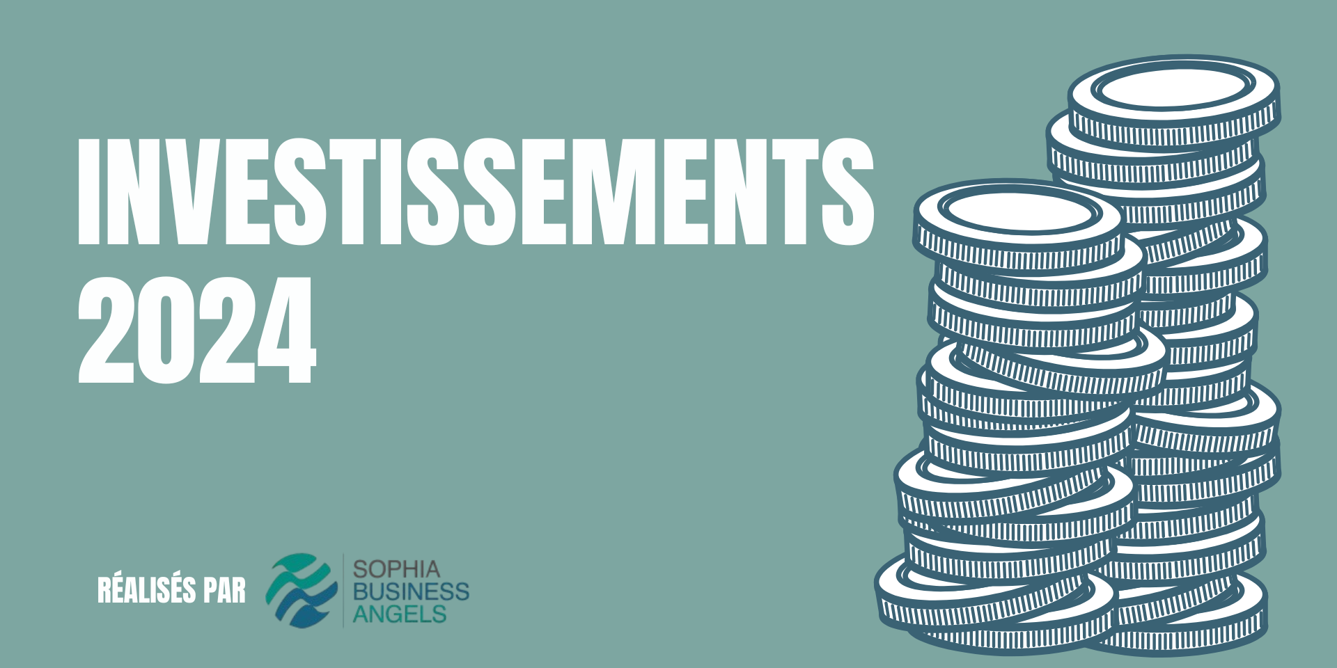 Les levées de fonds financées par Sophia Business Angels en 2024