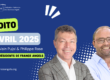 Edito Avril 2025 de France Angels par Alain Pujol et Philippe Rase, Co-Présidents de la Fédération Nationale des Business Angels