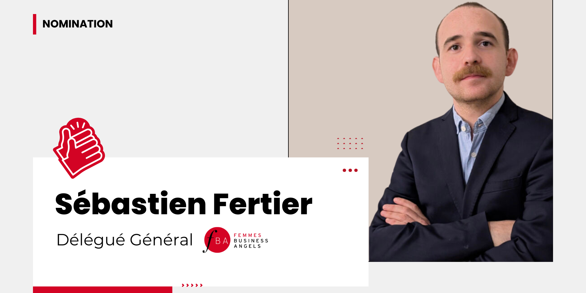 Sébastien Fertier nouveau Délégué Général de Femmes Business Angels. Sébastien Fertier nouveau Délégué Général de Femmes Business Angels.
