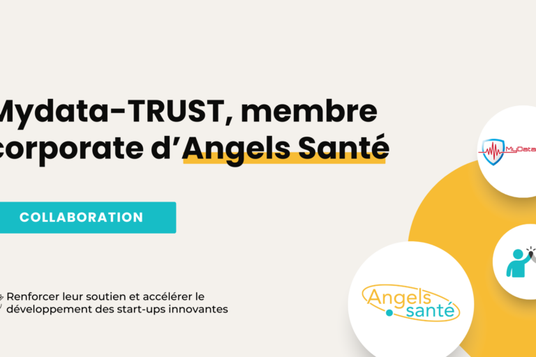 Mydata-TRUST, nouveau membre corporate d’Angels Santé Mydata-TRUST, nouveau membre corporate d'Angels Santé