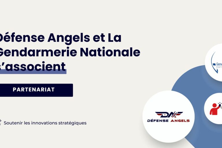 Partenariat entre Défense Angels et la Gendarmerie nationale Partenariat entre Défense Angels et la Gendarmerie nationale