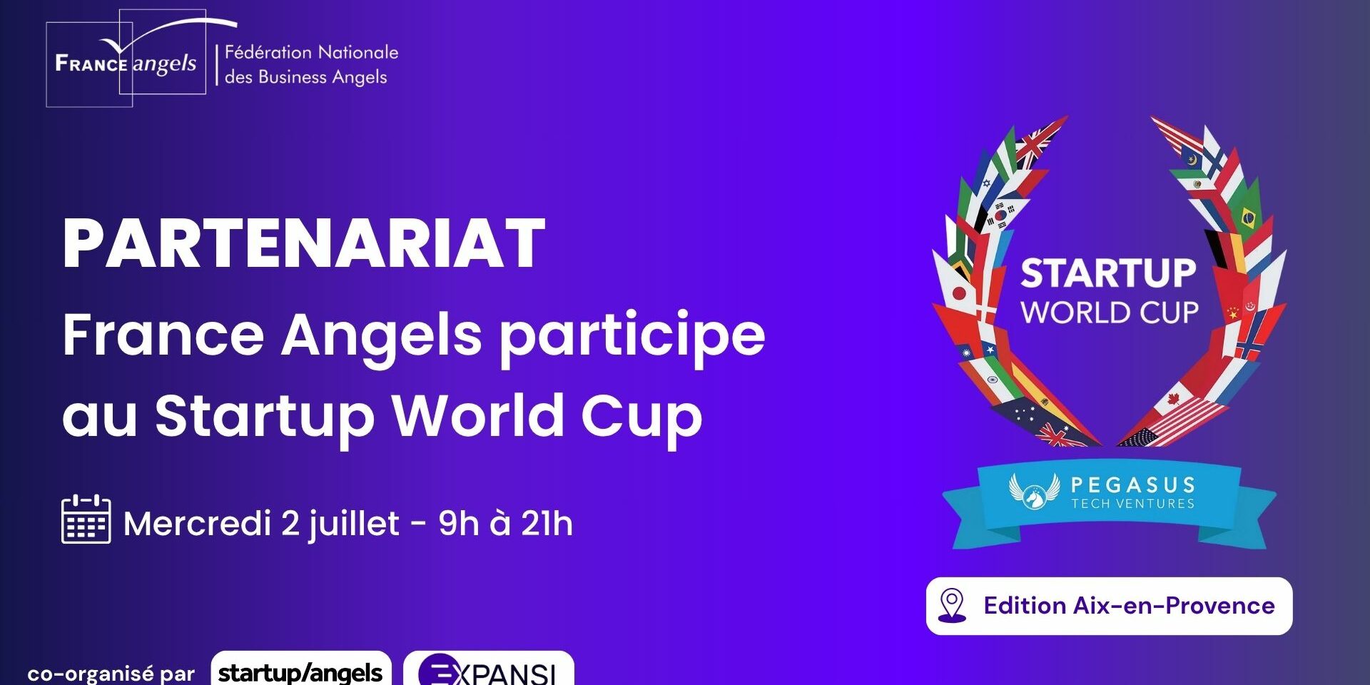 France Angels en partenariat avec  Startup/angels et Expansi France Angels en partenariat avec  Startup/angels et Expansi