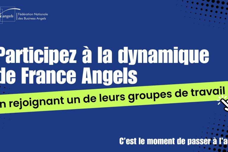Participez activement à la dynamique France Angels !