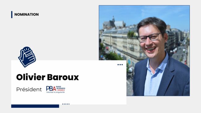 Nouvelle présidence pour Paris Business Angels Olivier Baroux, nouveau Président de Paris Business Angels