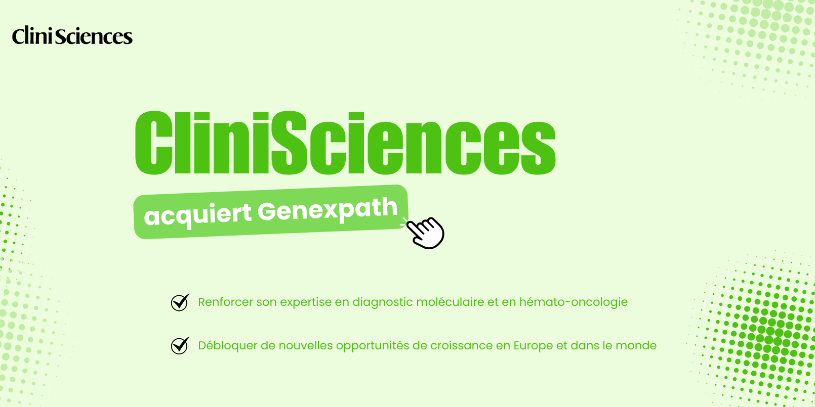 CliniSciences annonce l’acquisition de Genexpath CliniSciences annonce l'acquisition de Genexpath