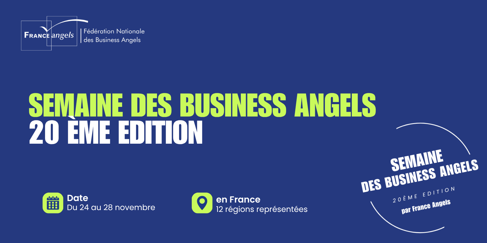 20 ème édition de la Semaine des Business Angels 20 ème édition de la Semaine des Business Angels