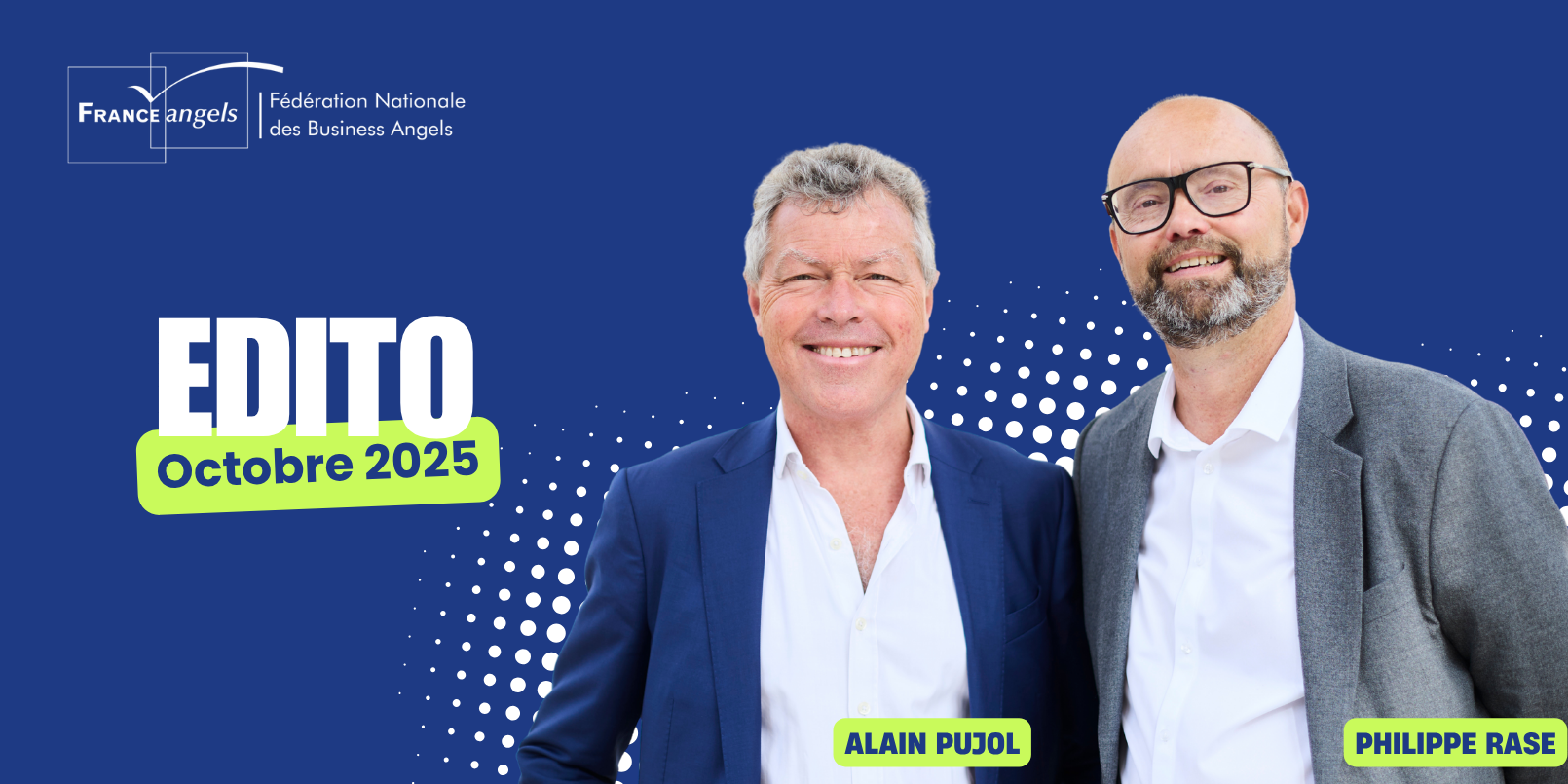 Edito Octobre 2025 : la force du collectif au service de l’amorçage, par France Angels Edito Octobre 2025 : la force du collectif au service de l'amorçage, par France Angels