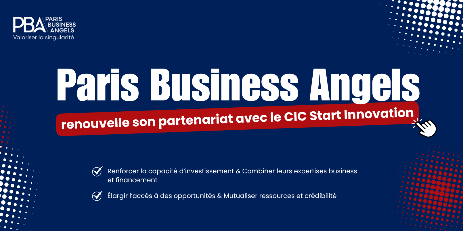 Paris Business Angels et CIC Start Innovation renouvellent leur partenariat