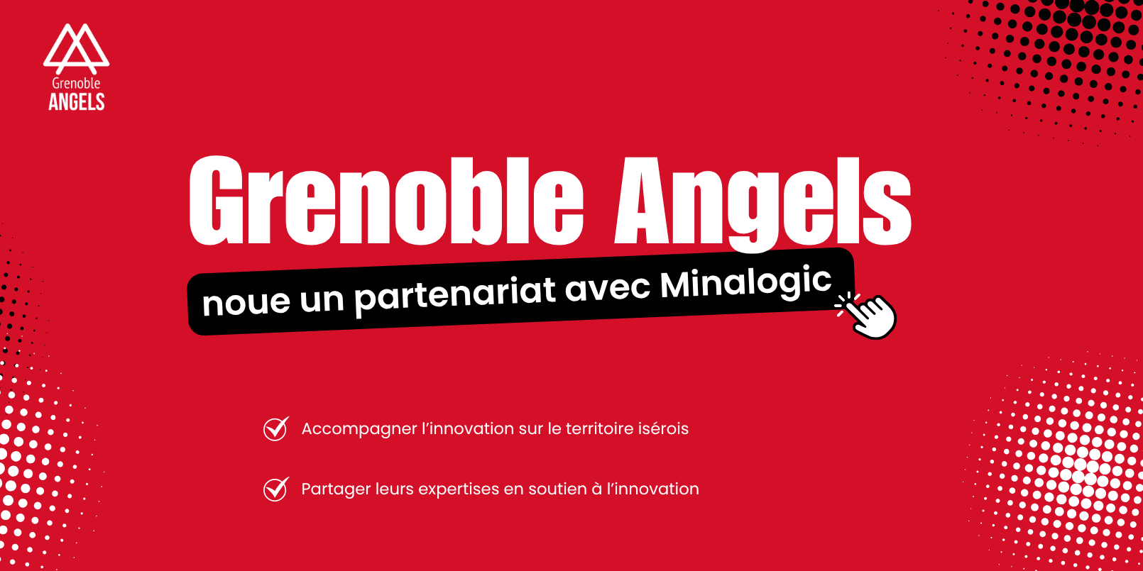 Grenoble Angels et Minalogic annoncent un partenariat stratégique