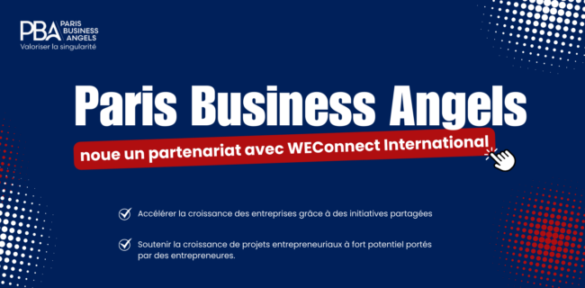 Paris Business Angels et WEConnect International s’allient Paris Business Angels et WEConnect International s'allient