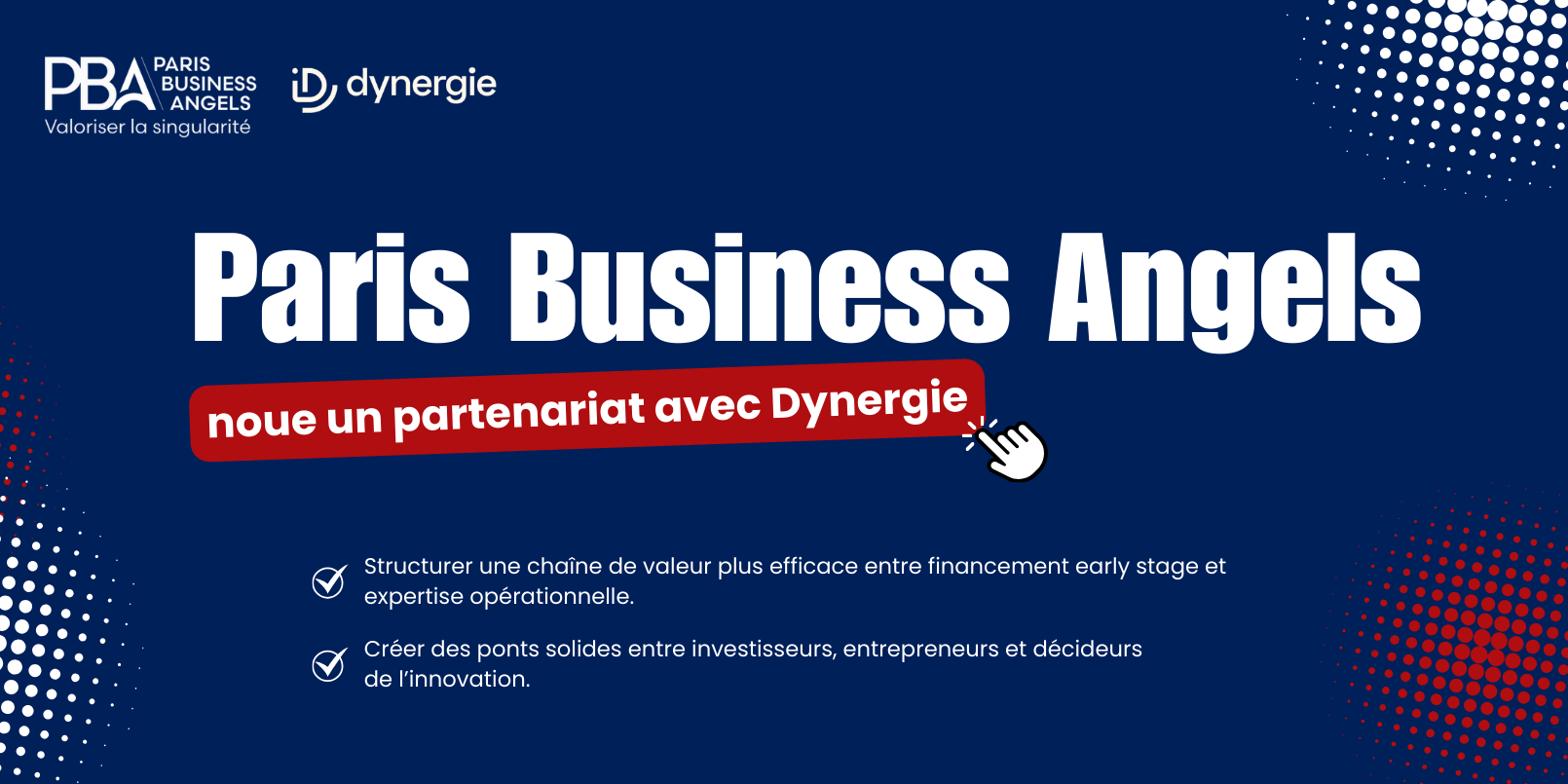 Paris Business Angels et Dynergie : un partenariat stratégique pour propulser l’innovation française. Paris Business Angels et Dynergie : un partenariat stratégique pour propulser l'innovation française.