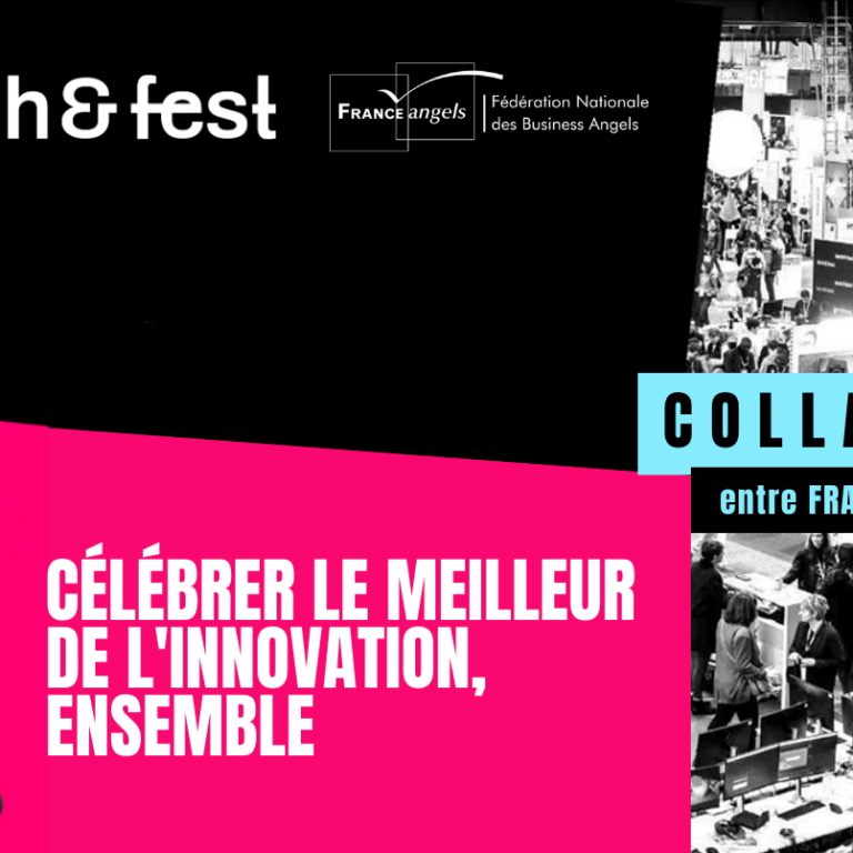 France Angels renouvelle son partenariat avec Tech&Fest et ouvre les festivités des 25 ans de la Fédération France Angels renouvelle son partenariat avec Tech&Fest et ouvre les festivités des 25 ans de la Fédération