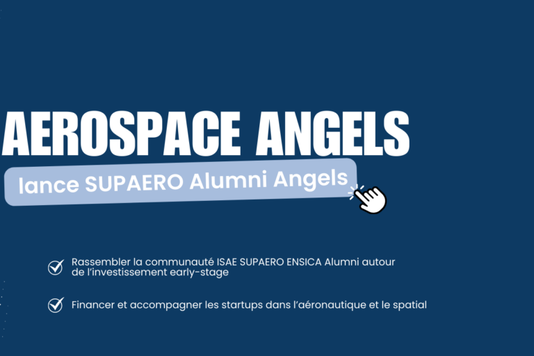 SUPAERO Alumni Angels par Aerospace Angels SUPAERO Alumni Angels par Aerospace Angels