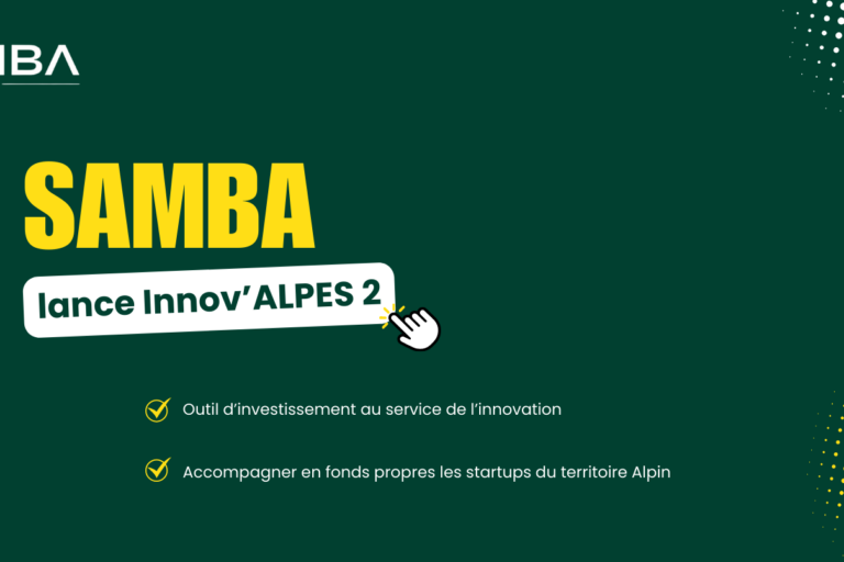 SAMBA lance Innov’ALPES 2 en soutien aux startups SAMBA lance Innov'ALPES 2 en soutien aux startups