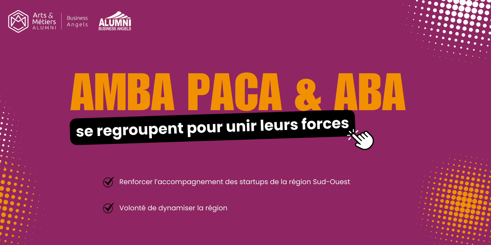 Arts & Métiers Business Angels PACA et Alumni Business Angels unissent leurs forces