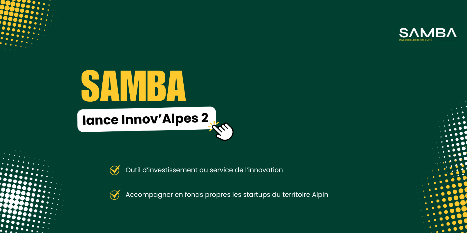 SAMBA lance Innov'ALPES 2 en soutien aux startups