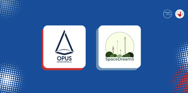 Spacedreams et Opus Aerospace lauréates du French Tech 2030 Spacedreams et Opus Aerospace lauréates du French Tech 2030