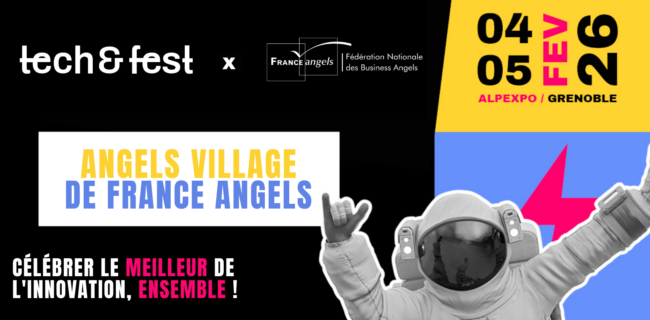 France Angels à Tech&Fest au sein de l'Angels Village