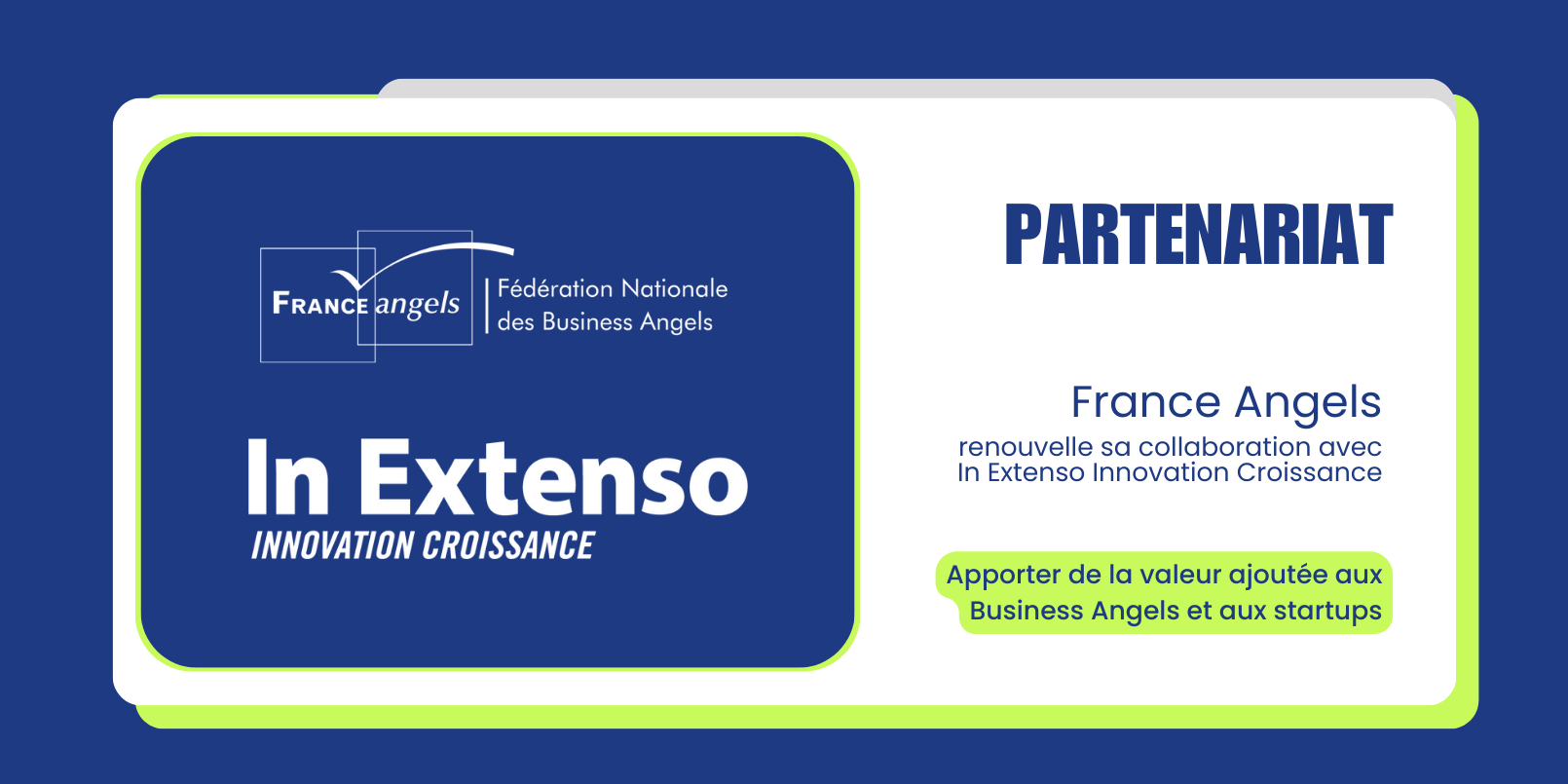 France Angels et In Extenso Innovation Croissance renouvellent leur partenariat stratégique
