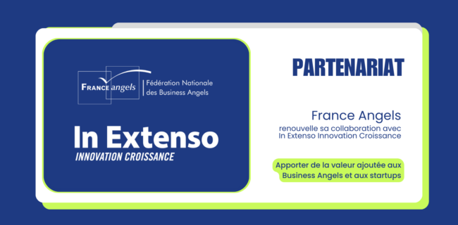 France Angels et In Extenso Innovation Croissance renouvellent leur partenariat stratégique France Angels et In Extenso Innovation Croissance renouvellent leur partenariat stratégique